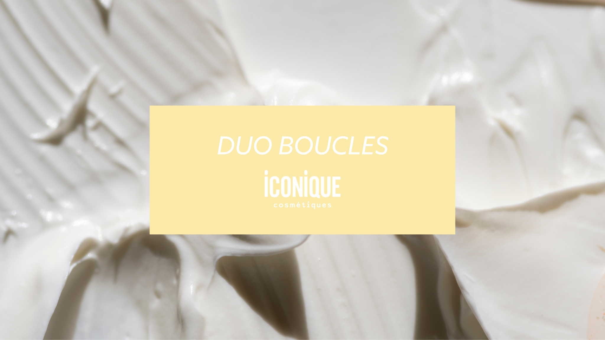 Réparer les cheveux bouclés : Découvrez le duo boucles Iconique Cosmétiques