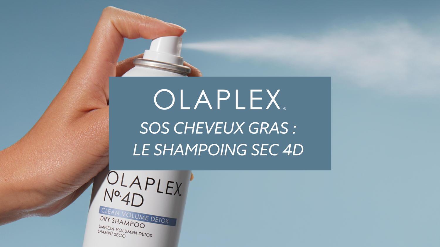 SOS cheveux gras : le shampoing sec Olaplex N°4D