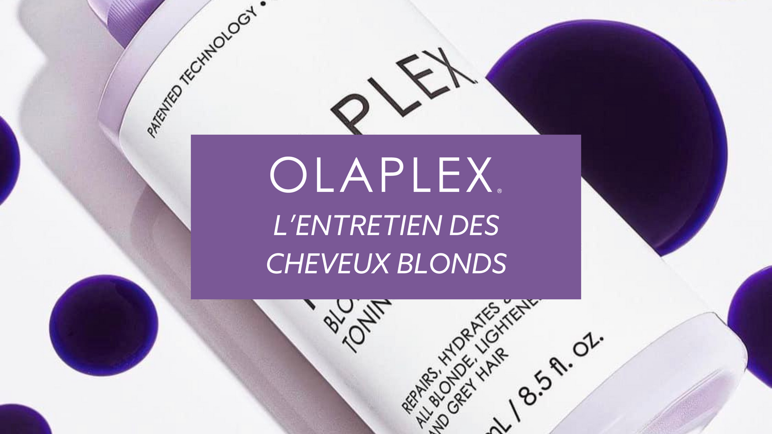 Olaplex : L’entretien des cheveux blonds